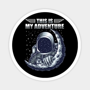 This is my adventure Magnet